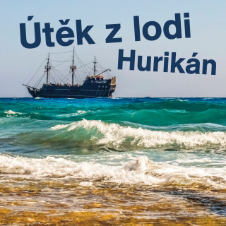 Útěk z lodi Hurikán - Robert Louis Stevenson
