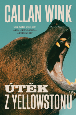 Útěk z Yellowstonu  - Callan Wink