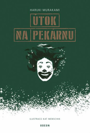 Útok na pekárnu - Haruki Murakami