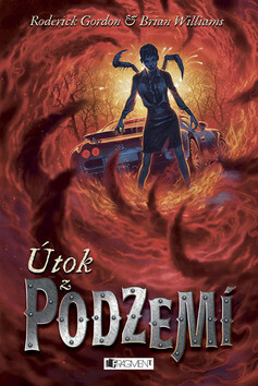Útok z Podzemí - Roderick Gordon,Brian Williams