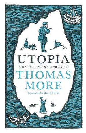 Utopia: New Translation and Annotated Edition - Thomas More