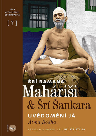 Uvědomění Já Átma Bódha - Šrí Ramana Maharši,Šrí Šankara