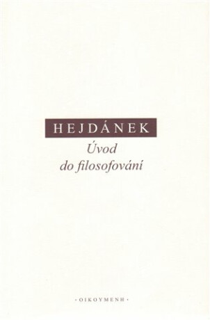 Úvod do filosofování - Ladislav Hejdánek