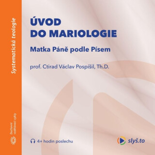 Úvod do mariologie: Matka Páně podle Písem - 