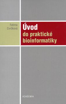 Úvod do praktické bioinformatiky - Fatima Cvrčková