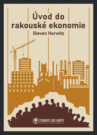 Úvod do rakouské ekonomie - Steven Horwitz