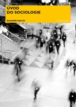 Úvod do sociologie - Radomír Havlík