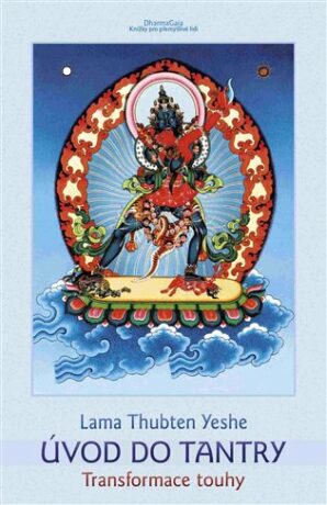 Úvod do tantry - Lama Thubten Yeshe