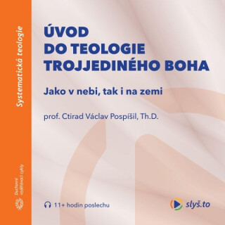 Úvod do teologie trojjediného Boha - 