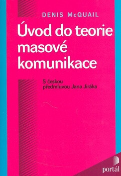 Úvod do teorie masové komunikace - Denis McQuail