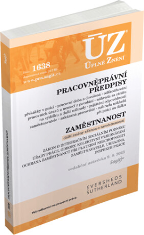 ÚZ 1638 Pracovněprávní předpisy, Zaměstnanost, Odškodňování a náhrady, Odbory, Inspekce práce - neuveden