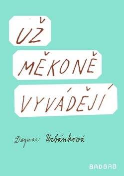 Už měkoně vyvádějí - Dagmar Urbánková