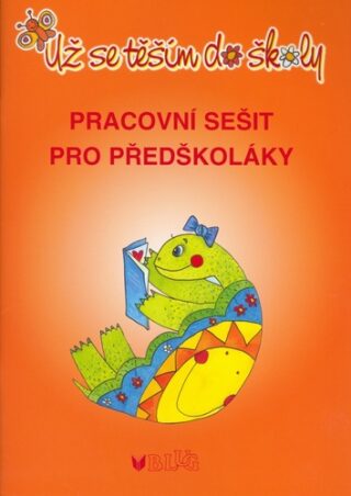 Už se těším do školy - Lenka Procházková,Jaroslava Bukáčková