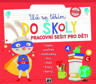 Už se těším do školy - kolektiv autorů