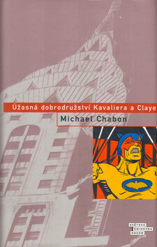 Úžasná dobrodružství Kavaliera a Claye - Michael Chabon