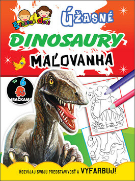 Úžasné dinosaury Úžasní dinosauři, maľovanka / omalovánka - 