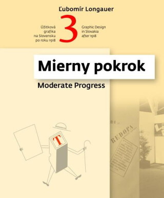 Úžitková grafika na Slovensku po roku 1918 3.časť / Graphic Design in Slovakia after 1918 - Ľubomír Longauer