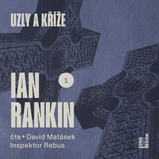 Uzly a kříže - Ian Rankin