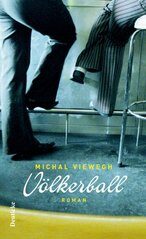 Völkerball - Michal Viewegh