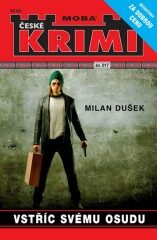 Vstříc svému osudu - Krimi sv. 17 - Milan Dušek