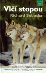 Vlčí stopou - Richard Sobotka