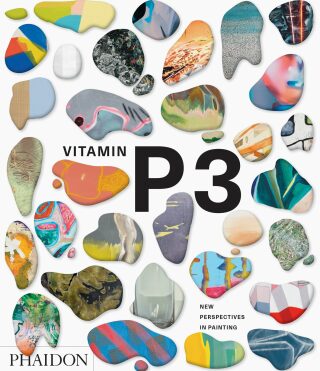 Vitamin P3: New Perspectives in Painting - Schwabsky