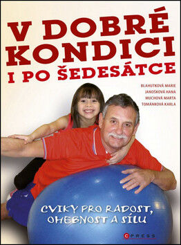 V dobré kondici i po šedesátce - Marta Muchová,Karla Tománková,Hana Janošková,Marie Blahutková