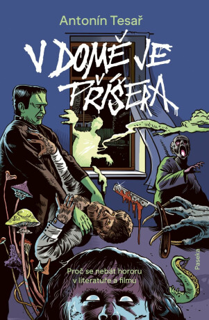 V domě je příšera - Antonín Tesař