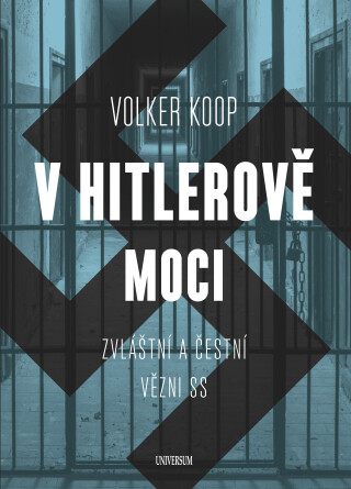 V Hitlerově moci. Zvláštní a 