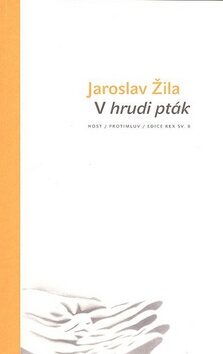 V hrudi pták - Jaroslav Žila