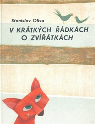 V krátkých řádkách o zvířátkách - Stanislav Oliva,Eva Švrčková
