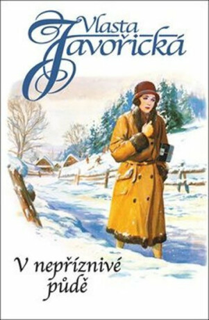 V nepříznivé půdě - Vlasta Javořická