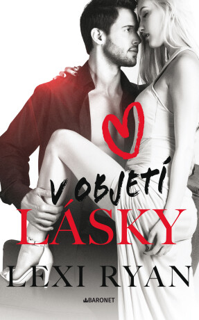 V objetí lásky - Lexi Ryan