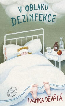 V oblaku dezinfekce - Ivanka Devátá