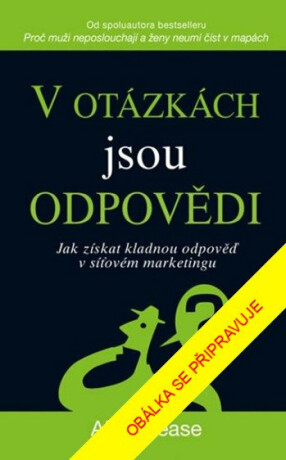 V otázkách jsou odpovědi - Allan Pease