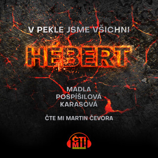 V pekle jsme všichni Hébert - Madla Pospíšilová Karasová