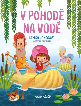 V pohodě na vodě - Filip Škoda,Lenka Jakešová