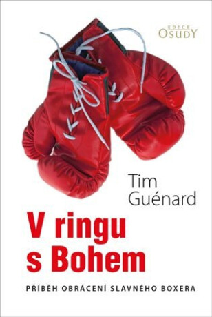 V ringu s Bohem - Tim Guenárd