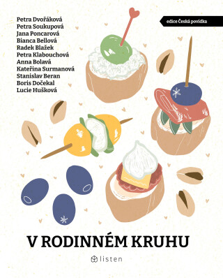 V rodinném kruhu - Petra Soukupová,Bianca Bellová,Petra Dvořáková,Petra Klabouchová,Stanislav Beran,Anna Bolavá,Boris Dočekal,Jana Poncarová,Radek Blažek