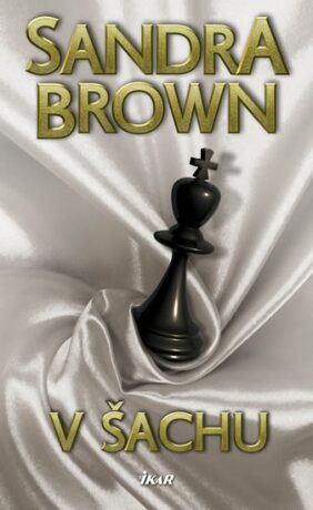 V šachu - Sandra Brown