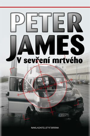 V sevření mrtvého - Peter James