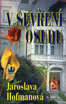 V sevření osudu - Jaroslava Hofmanová