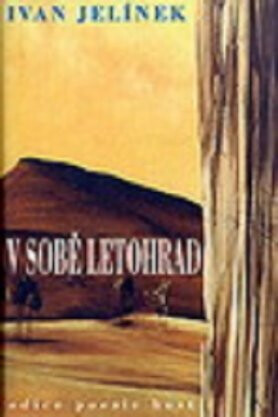 V sobě letohrad - Ivan Jelínek