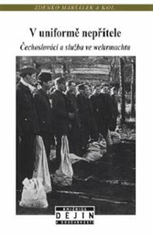 V uniformě nepřítele - Zdenko Maršálek,Milan Sovilj,Jiří Neminář