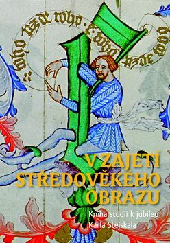 V zajetí středověkého obrazu - Jan Chlíbec,Klára Benešovská