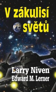 V zákulisí světů - Larry Niven,Edward M. Lerner