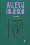 V zrcadle - Valerij J. Brjusov