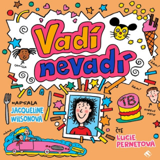 Vadí nevadí - Jacqueline Wilsonová