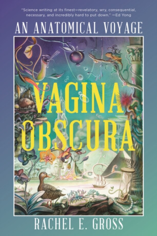 Vagina Obscura - Rachel E. Gross