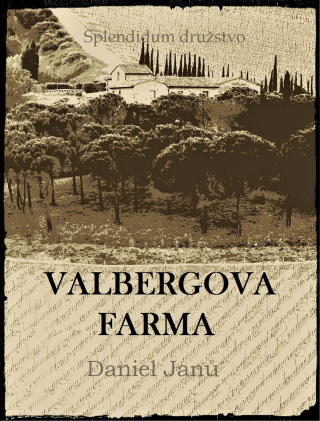 Valbergova farma - Janů Daniel